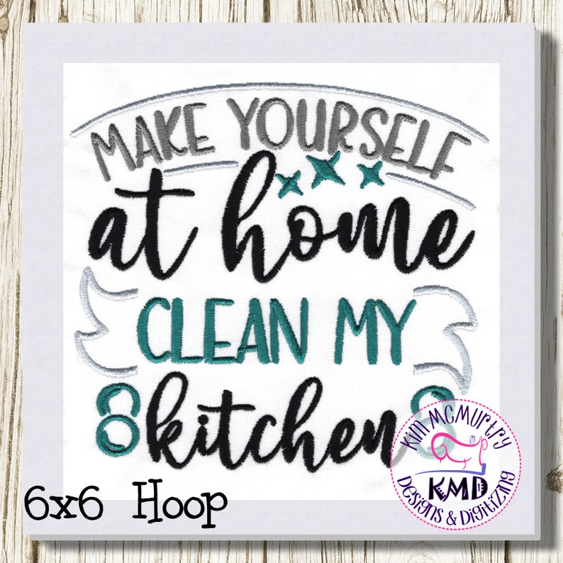 Embroidery Make Yourself at Home: Size 6x6, Instant Download, KMDemb Machine Embroidery Design image 1