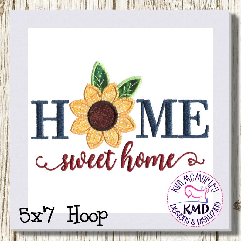 Embroidery Exclusive Applique Sunflower Home Sweet Home: Size 5x7, Instant Download, KMDemb Machine Embroidery Design image 1