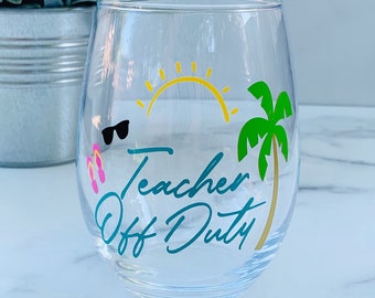 Download Teacher Off Duty Wine Glass Etsy