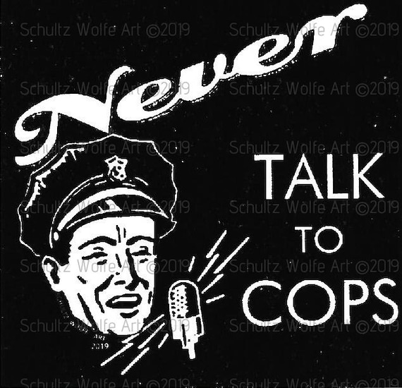 Never Talk to Cops vinyl sticker