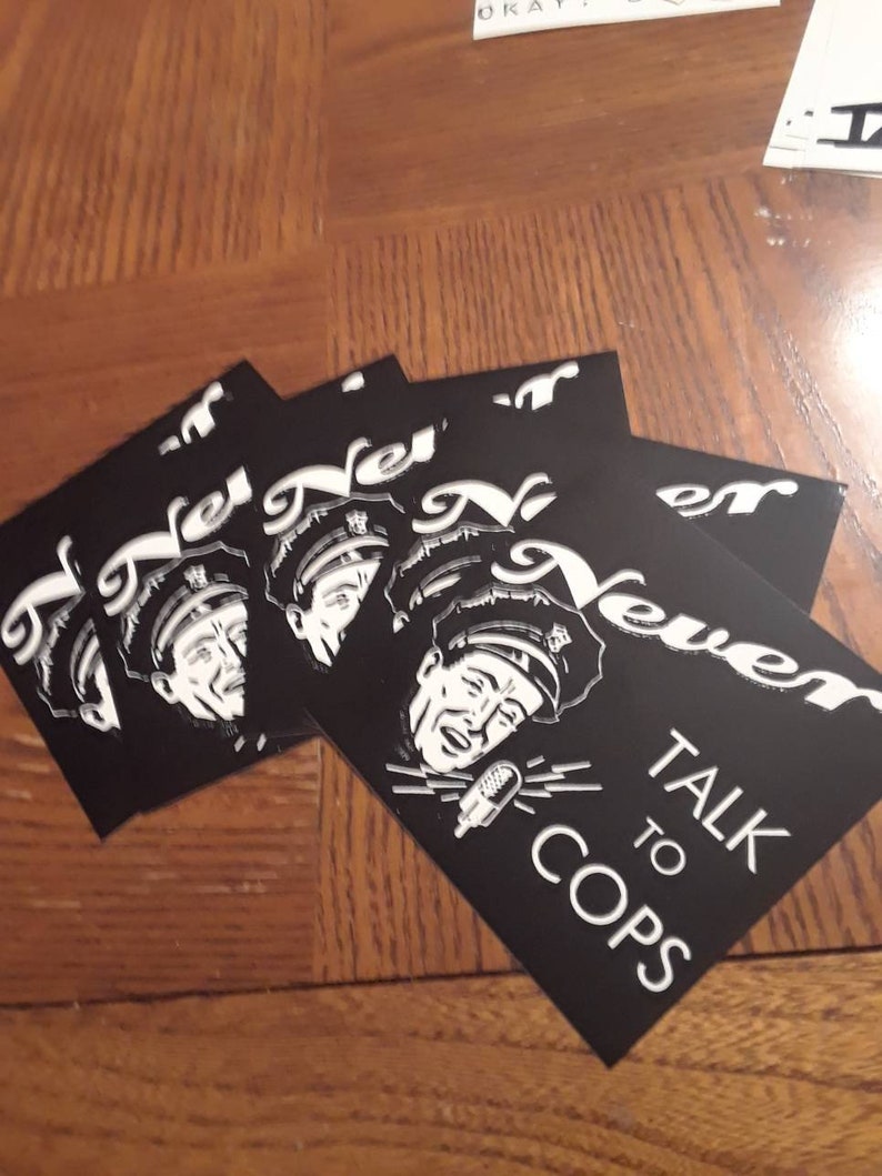 Never Talk to Cops vinyl sticker