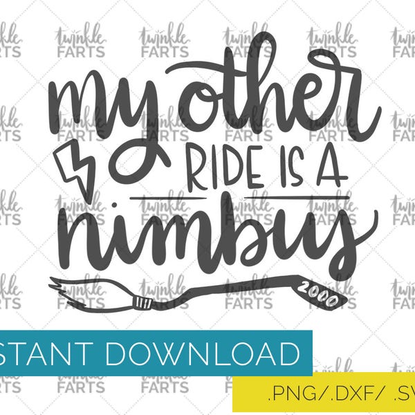 Harry Potter SVG, fichier de coupe Harry Potter, utiliser avec Cricut & Silhouette, « autre My ride est un Nimbus », téléchargement immédiat