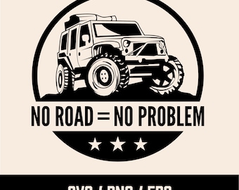 May include: Black and white illustration of a jeep with the text "NO ROAD = NO PROBLEM" and three stars below.