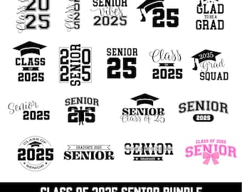 Senior 2025 Svg Bundle | Graduation SVG |Senior Class of 2025 Svg |Senior Graduation| 2025 Png | 2k25 Senior Year Shirts