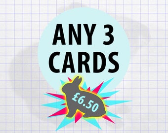 Any 3 cards for 6.50!