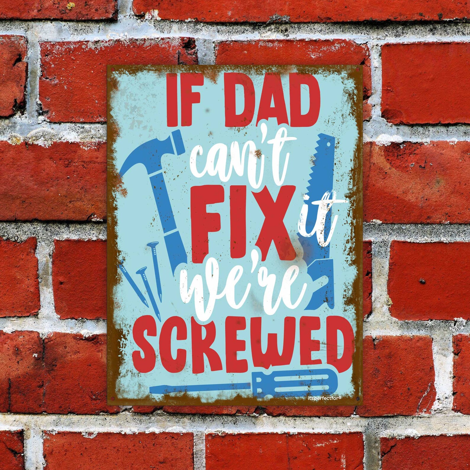 If Dad Can’t Fix It We’re Screwed Metal Sign | Etsy