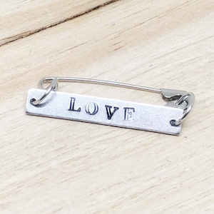 Love Pins, Love Brooch, Love Token, Pins for Backpacks, Pins for Bags, Safety Pin Jewelry, Custom Pins, Unity Brooch, Word Jewelry