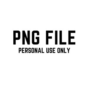 PNG File - Personal Use Only