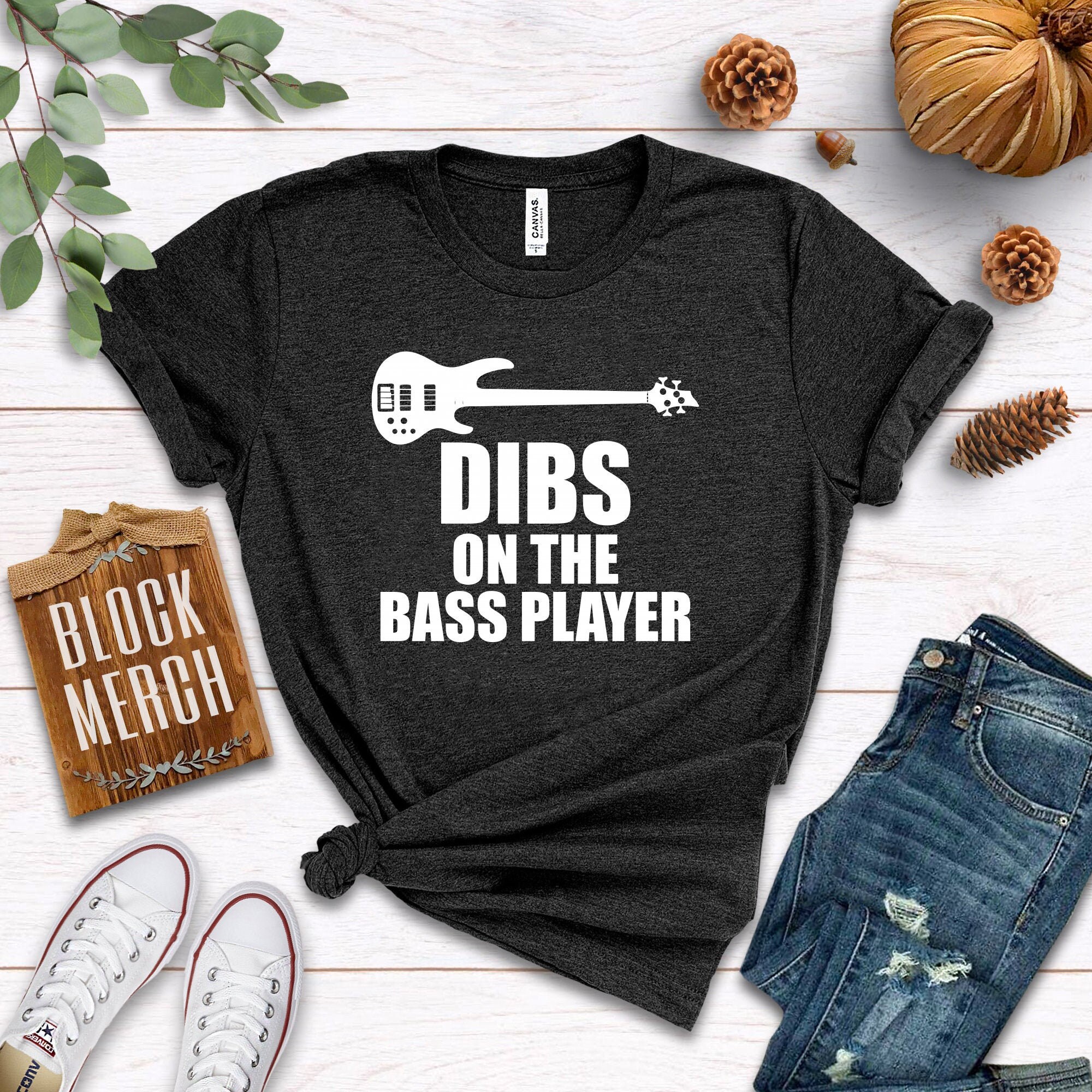 dibs on the bass player t shirt