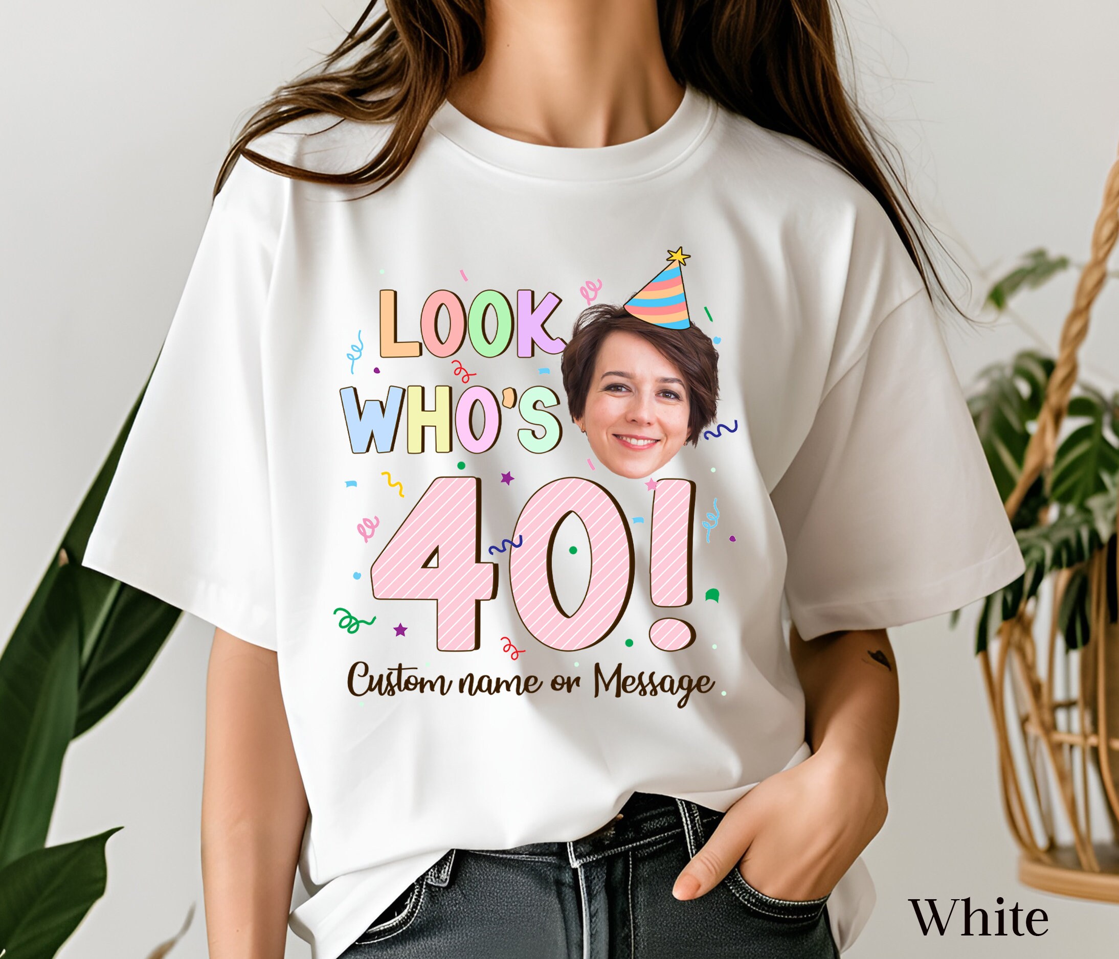 Look Who's 40 Birthday Shirt, Custom Face Photo Shirt