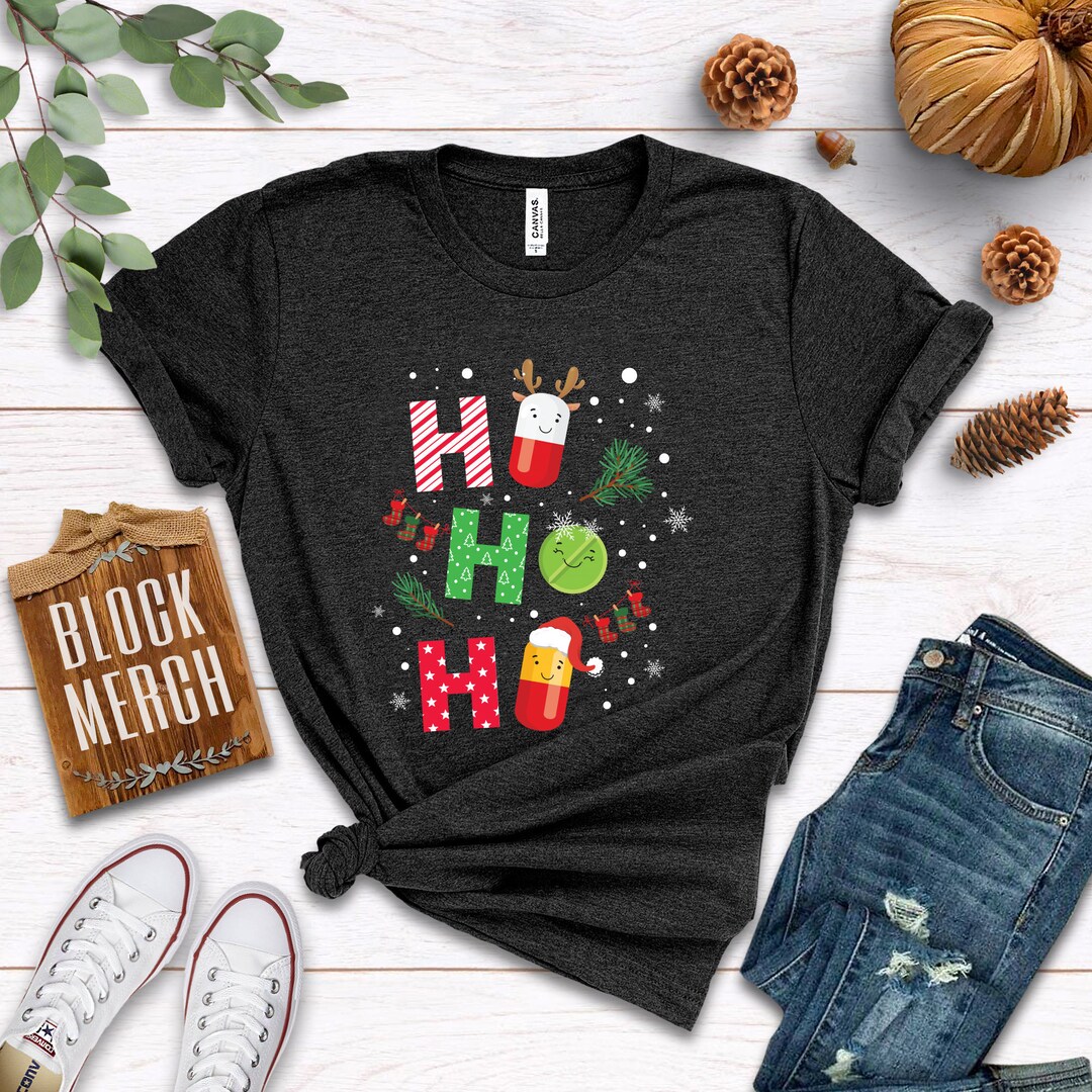 Pharmacist Christmas Ho Ho Ho / Shirt / Tank Top / Hoodie / Pharmacy ...