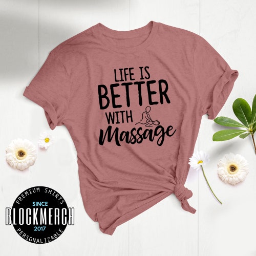 Massage Therapist Life is Better Massage Therapy Shirt - Etsy Massage Therapist Life is Better Massage Therapy Shirt - Etsy