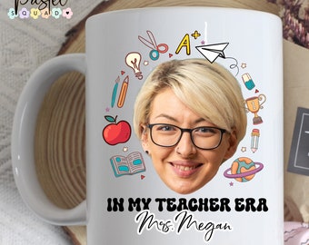 Custom Teacher Face Mugs, in my teacher era, teacher mug with photos, gifts for teachers, TA, school teacher, teacher appreciation gifts