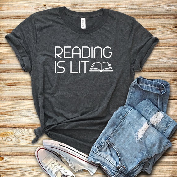 Reading is Lit / Shirt / Tank Top / Hoodie / Reading Shirt / | Etsy