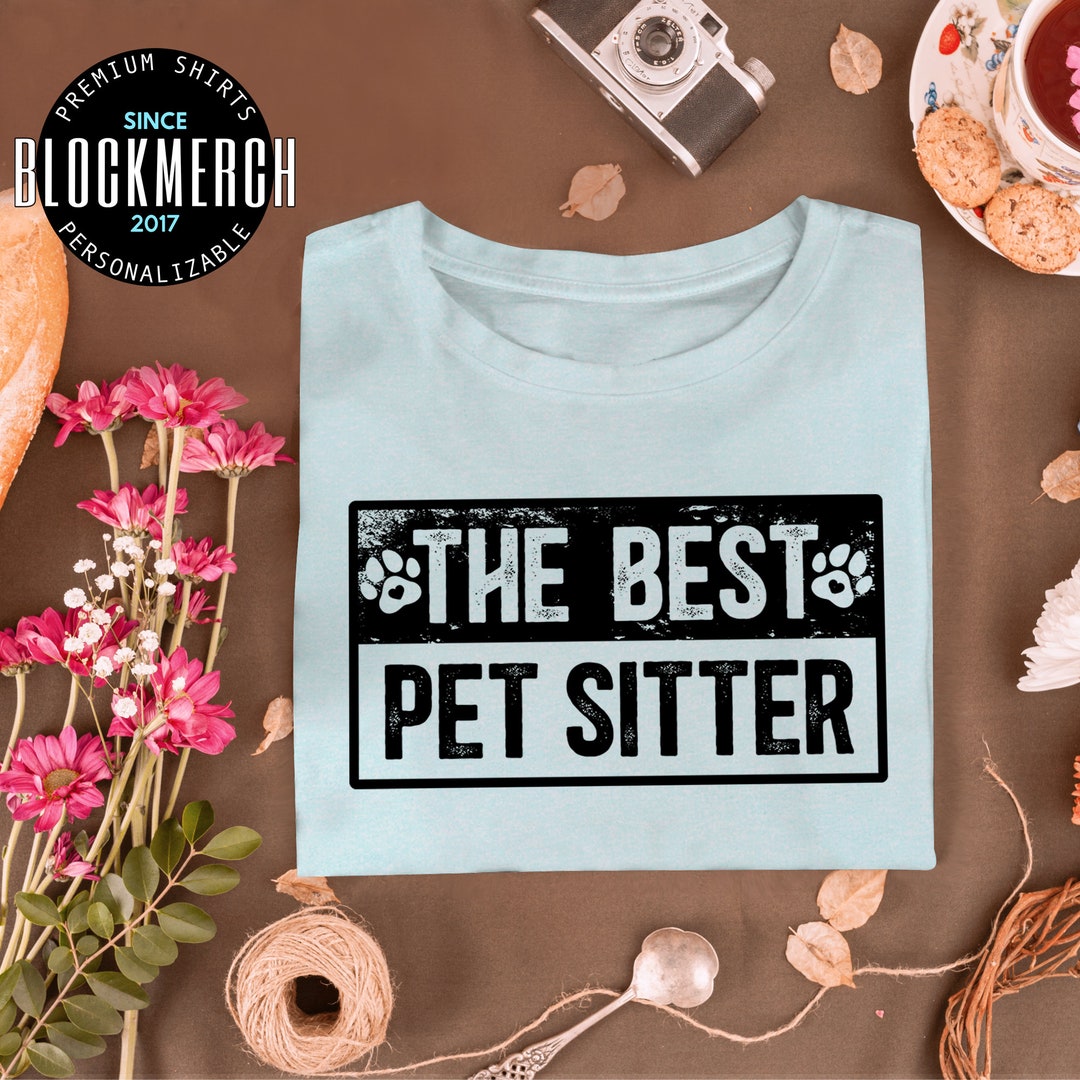 The Best Pet Sitter Pet Sitter Gift Dog Walker Gift Pet Etsy UK