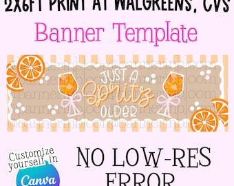 NO LOW RES Just a Spritz Older Aperol Spritz Birthday Banner Template | Editable Canva, 2x6ft (Digital Download)