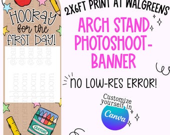First Day of School Photo Prop Template | 2x6 Arch Stand Banner | Back to School Photo Frame | Walgreens CVS Print | Editable Canva