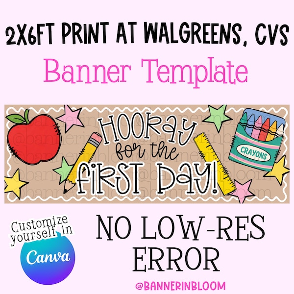 NO LOW RES | Back to School Banner Template Canva | Walgreens 2x6 Banner | First Day of School Sign | Teacher Classroom Decor
