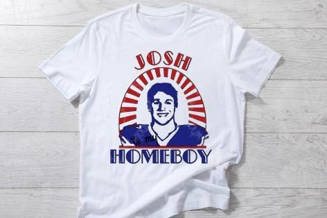 Josh Allen is my homeboy