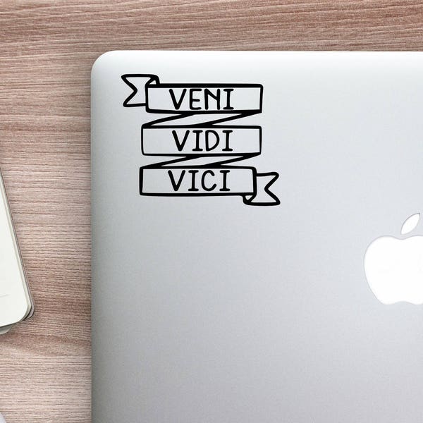 Decal {Veni Vidi Vici-I came I saw I conquered}-Laptop Decal/Laptop Sticker/Phone decal/Phone sticker/Car Sticker/Car Decal/Window Decal