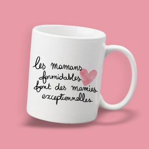 Mug Les mamans formidables font des mamies exceptionnelles Cadeau original image 2