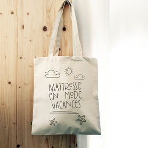 Tote bag personnalisé Maîtresse en vacances (ou nounou, atsem...)|Idée cadeau maîtresse|Idée cadeau nounou|Cadeau fin année scolaire
