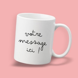 Mug personnalisable avec votre texte image 1