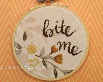 COMPLETED - Bite Me Funny Embroidery