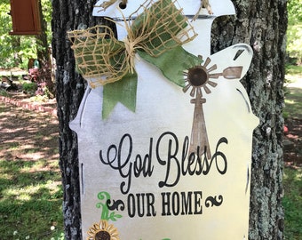 God bless our home milk can door hanger,23"x18",rustic,farmhouse,country,folk art,vintage,housewarming,gift idea,kitchen decor