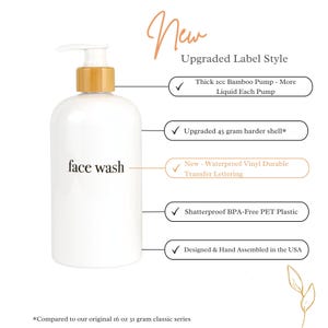May include: White face wash bottle with a bamboo pump. The bottle is labelled "face wash". The upgraded label style features a thicker bamboo pump, a harder shell, and waterproof vinyl lettering. Designed and assembled in the USA.
