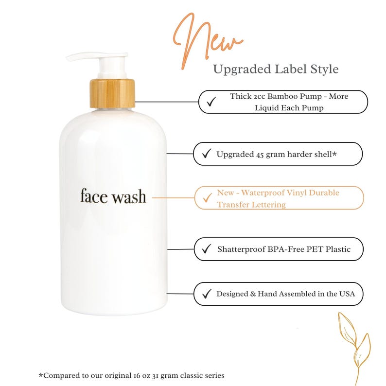 May include: White face wash bottle with a bamboo pump. The bottle is labelled "face wash". The upgraded label style features a thicker bamboo pump, a harder shell, and waterproof vinyl lettering. Designed and assembled in the USA.