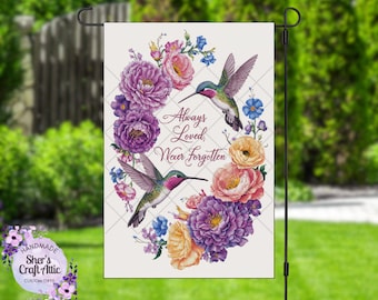 Always Loved, Never Forgotten Garden Flag 12x18 - Hummingbird and Floral Memorial Flag - Outdoor Yard Decor - SVG and PNG Digital Print