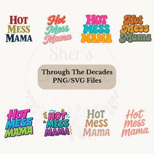 Pacchetto stampabile Hot Mess Mama SVG PNG - Clipart retrò attraverso i decenni - Download digitale anni '70, '80, '90 e 2000 - Design per maglietta della festa della mamma
