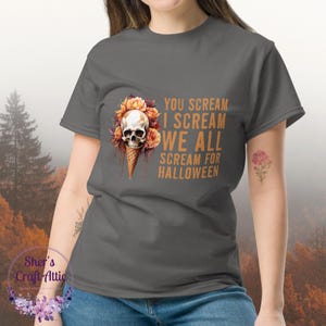You Scream, I Scream, We All Scream for Halloween – Spooky Skull Ice Cream T-Shirt for Women & Men