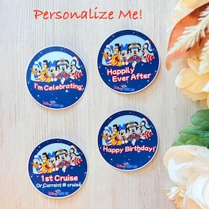 May include: Four round blue stickers with Disney characters. Each sticker has a different message: "I'm Celebrating," "Happily Ever After," "1st Cruise," and "Happy Birthday!" The text "Personalize Me!" is at the top in red.