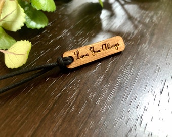 Wood Necklace / Love necklace / Personalized necklace / love you always necklace / Gift for Him Her