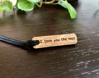 I love you the most Necklace / wood necklace  / Personalized necklace / love you necklace / Gift for Him Her / Gift for lovers