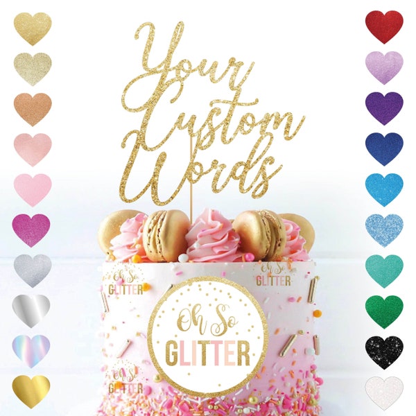 Custom Words cake topper, customised new italic glitter cake topper, gold glitter cake topper, any words, party celebrate cupcake