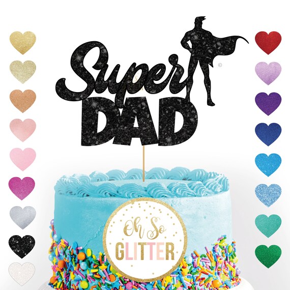 Super Dad Cake Topper Custom Cake Topper Etsy