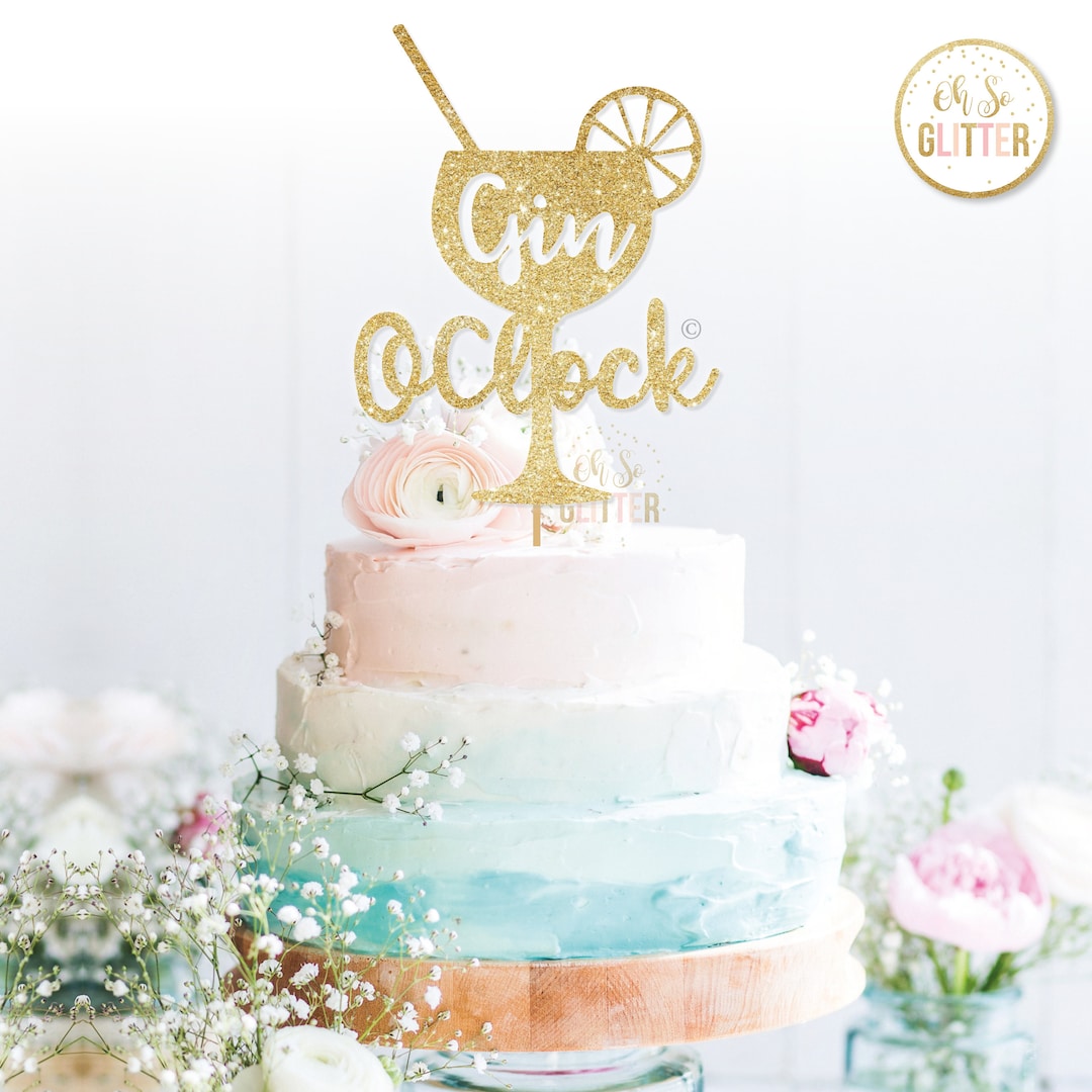 Gin Cake Topper, Cocktail Topper, Bachelorette Cake Topper, Glitter ...