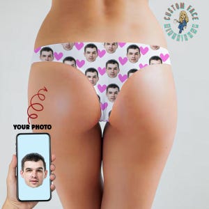 Custom Face Panties, Thong Panties, Personalized Thongs With Your Face