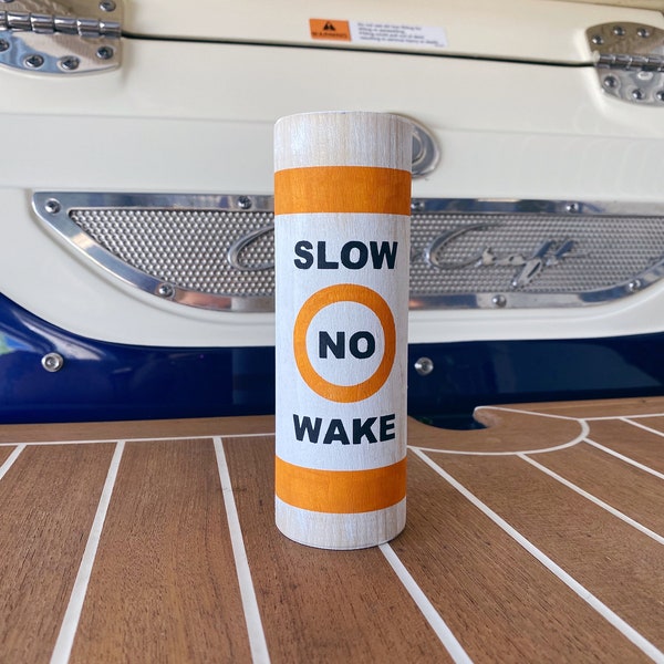 Handmade Decorative Wooden "Slow / No Wake" Buoy // Nautical Decor // Lake House Decor