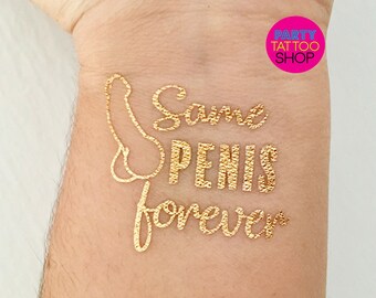 Same Penis Forever, bachelorette tattoos, bachelorette party tattoos, party tattoo, bridesmaid gifts, gold foil tattoos, hen do