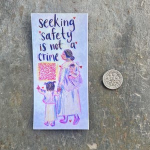 Seeking Safety Is Not a Crime | Social Justice Decal | Laptop Waterbottle Sticker