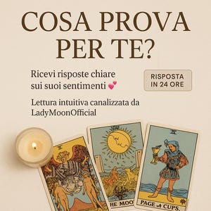 Lettura d’Amore con Tarocchi - Cosa prova per te? Consulto 1 Domanda – Risposta in 24h