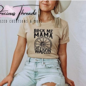 Rock Me Wagon Wheel | Inspirational |  Country | Song| Motivation  | Unisex Shirt | Short Sleeve | Graphic Tee | Unisex Tees |