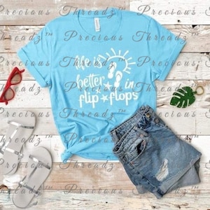 Life is Better in Flip Flops | Sommerzeit Zitat |  Sommer | Unisex Shirt | Kurzarm | Grafik Tee | Strand