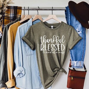 GRAPHIC TEE - Thankful, Blessed & Kind of a Mess | momlife | Thanksgiving | Fall | Spiritual/Religious | Short Sleeve |  Unisex Tees