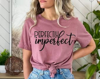 INSTANT Download - Perfectly Imperfect | Funky Font | Motivate | Inspire Svg, Momlife,  PNG, PDF