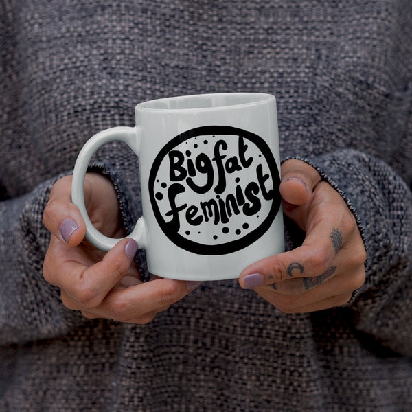 Big Fat Feminist Mug
